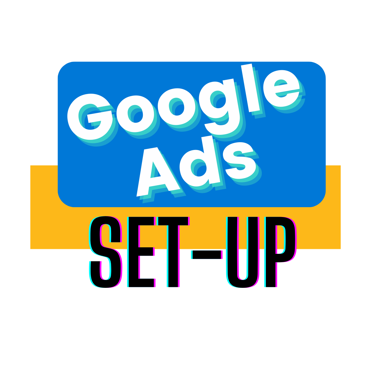 Google Ads Set-Up